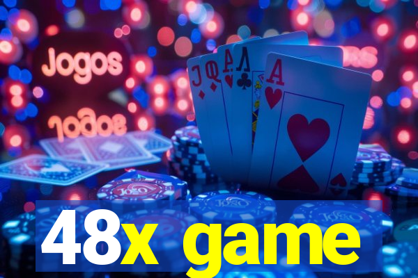 48x game